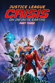 JUSTICE LEAGUE : CRISIS ON INFINITE EARTHS PART 3