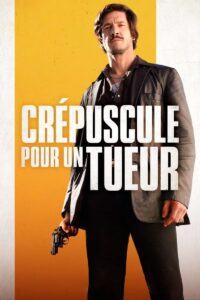 CREPUSCULE POUR UN TUEUR Streaming VF 